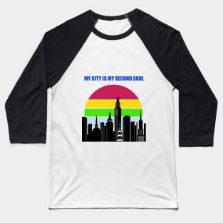 My city is my second soul Baseball T-Shirt